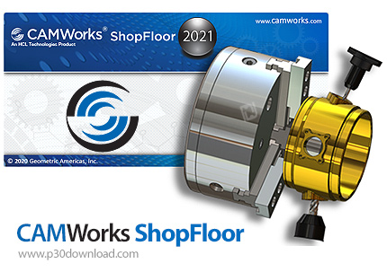 دانلود CAMWorks ShopFloor 2021 SP5 x64 + 2021 Plus SP4 - نرم افزار بررسی داده ها و مدل های ماشینکاری