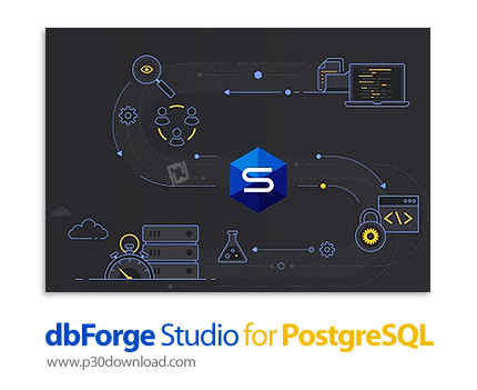 دانلود dbForge Studio for PostgreSQL Enterprise v2.3.285 x64 + v2.3.237 - نرم افزار جامع توسعه و مدی