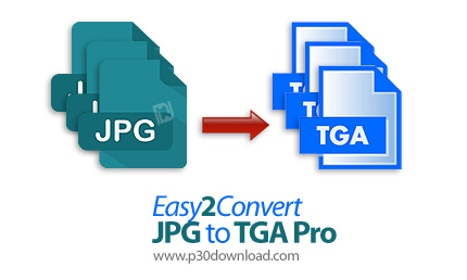 دانلود Easy2Convert JPG to TGA Pro v3.1 - نرم افزار تبدیل فرمت JPG به TGA