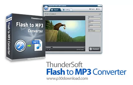 دانلود ThunderSoft Flash to MP3 Converter v4.6.0 - نرم افزار تبدیل فایل فلش به فرمت MP3