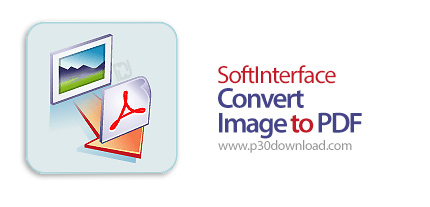 دانلود SoftInterface Convert Image to PDF v14.10 - نرم افزار تبدیل عکس به پی دی اف