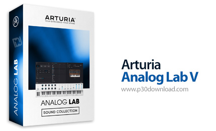 دانلود Arturia Analog Lab V v5.7.0 CE x64 - نرم افزار میکس صدا و آهنگسازی با کیبورد