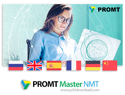 دانلود PROMT 21 Master NMT v21.0.23 x64 English ↔ Deutsch/Español/Français/Русский/中文 - نرم افزار مت