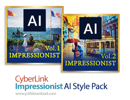 دانلود CyberLink Impressionist AI Style Pack Vol. 1 v1.0.0.1030 + Vol. 2 v1.0.0.1030 - مجموعه پلاگین