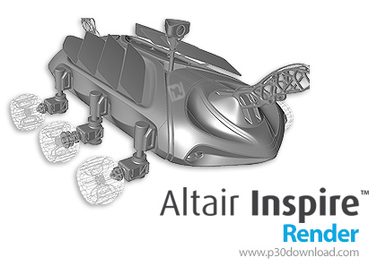 دانلود Altair Inspire Render v2021.2.2 Build 13068 x64 - نرم افزار تخصصی رشته مهندسی مکانیک - ساخت و