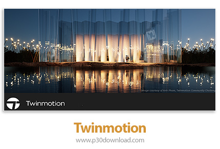 دانلود Twinmotion 2021.1 x64 - نرم افزار ایجاد سریع مدل دیجیتالی از پروژه های معماری سه بعدی، پرتابل