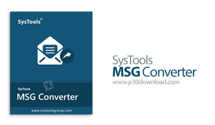 دانلود SysTools MSG Converter v9.0 - نرم افزار تبدیل فایل های MSG اوت لوک