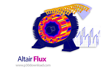 دانلود Altair Flux v2021.1.0 x64 - نرم افزار شبیه سازی سیستم های حرارتی و الکترومغناطیسی