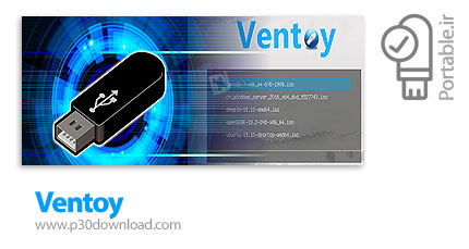 دانلود Ventoy v1.0.96 Win/Linux + LiveCD - نرم افزار قرار دادن چند دیسک بوتیبل در یک یو اس بی