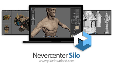 دانلود Nevercenter Silo Pro v2024.2.0 x64 - نرم افزار طراحی مدل ها و کاراکتر های سه بعدی