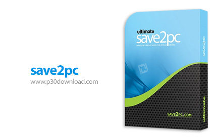 دانلود save2pc Ultimate v5.6.5.1627 - نرم افزار دانلود ویدئوهای آنلاین با کیفیت بالا