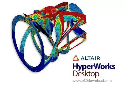 دانلود Altair HyperWorks Desktop v2021.2.1 x64 + Solvers + Help - مجموعه نرم افزار های شبیه سازی و ت