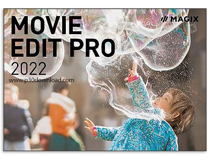 دانلود MAGIX Movie Edit Pro 2022 v21.0.1.85 x64 - نرم افزار ویرایش فایل های ویدئویی