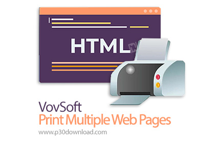 دانلود VovSoft Print Multiple Web Pages v2.8 - نرم افزار پرینت گرفتن از صفحات وب سایت و چاپ اسناد HT