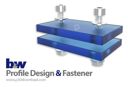 دانلود B&W Profile Design & Fastener v8.0 - افزونه کرئو برای طراحی مونتاژ قطعات صنعتی
