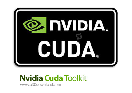 دانلود Nvidia Cuda Toolkit v11.5.1 - محیط توسعه، بهینه سازی و استقرار برنامه های بر پایه شتاب دهنده 