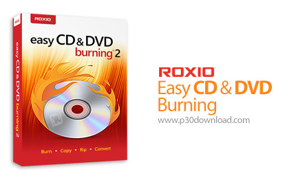 دانلود Roxio Easy CD & DVD Burning 2 v20.0.55.0 - نرم افزار رایت آسان سی دی و دی وی دی
