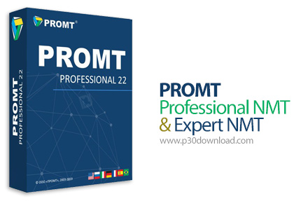 دانلود PROMT v22.0.4 x64 Professional NMT + Expert NMT - نرم افزار مترجم متن