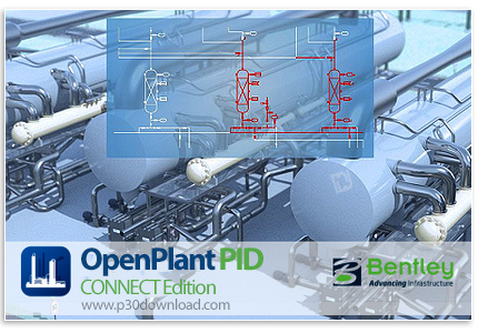 دانلود Bentley OpenPlant PID CONNECT Edition Update 11 (10.11.00.213) x64 - نرم افزار رسم نقشه لوله‌