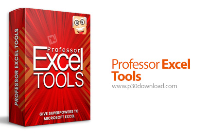 دانلود Professor Excel Tools v3.1 Premium - افزونه اضافه کردن ابزار ها و قابلیت های جدید به اکسل