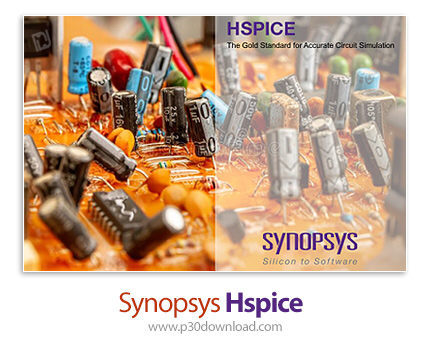 دانلود Synopsys Hspice vP-2019.06 SP1.1 x64 - نرم‌افزار آنالیز مدار‌های الکترونیکی