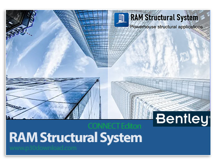 دانلود Bentley RAM Structural System CONNECT Edition V17 Update 4 (17.04.02.12) x64 - نرم افزار پیشر