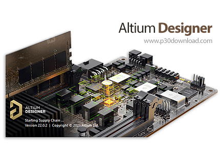 دانلود Altium Designer v22.7.1 Build 60 x64 + Altium CERN Library 2021 - نرم افزار پیاده سازی شماتیک