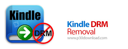 دانلود Kindle DRM Removal v4.22.10701.385 - نرم افزار حذف محدودیت دی آر ام از کتاب های الکترونیکی کی