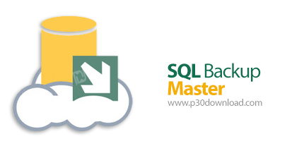 دانلود SQL Backup Master v6.3.617.0 - نرم افزار بکاپ گیری از دیتابیس های اسکیوال سرور