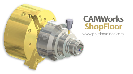 دانلود CAMWorks ShopFloor 2022 SP3 x64 - نرم افزار بررسی داده ها و مدل های ماشینکاری CNC در بخش تولی