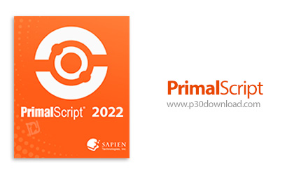 دانلود SAPIEN PrimalScript 2022 v8.0.165 x64 - نرم افزار قدرتمند اسکریپت نویسی چند زبانه