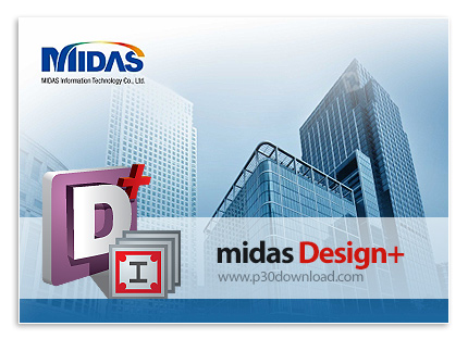 دانلود midas Design+ 2021 v3.1 - نرم‌افزار ساخت سازه‌های ساختمانی