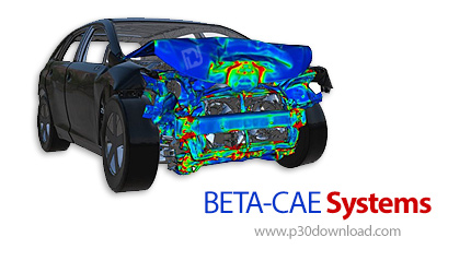 دانلود نرم افزار قدرتمند مدل سازی و آنالیز انواع پروژه ها و محصولات در صنایع مختلف BETA CAE Systems v21.1.7 x64