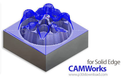 دانلود CAMWorks 2022 SP2 for Solid Edge 2021-2023 x64 - نرم افزار افزودن قابلیت های CAM به Solid Edg