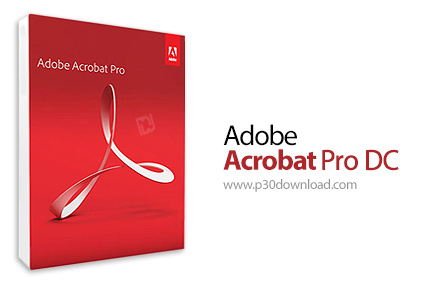 دانلود Adobe Acrobat Pro DC v2022.003.20314 x64/x86 - ادوب آکروبات، نرم افزار ساخت و مدیریت فایل‌های