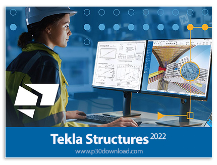 دانلود Tekla Structures 2022 SP3 x64 - نرم افزار طراحی سازه به صورت مدل های سه بعدی