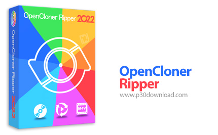 دانلود OpenCloner Ripper 2022 v5.70.125 x64 - نرم افزار ریپ کردن و تبدیل فرمت فایل های ویدئویی
