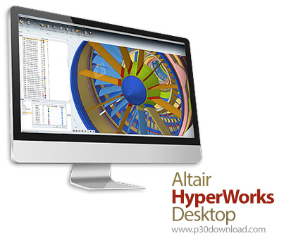 دانلود Altair HyperWorks Desktop v2022.0.1 x64 + Solvers + Help - مجموعه نرم افزار های شبیه سازی و ت