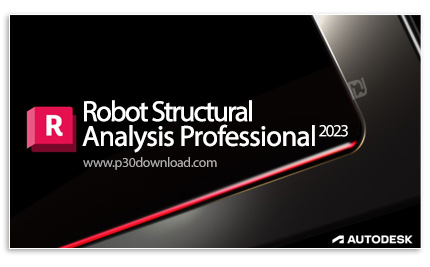 دانلود Autodesk Robot Structural Analysis Professional 2023.0.1 x64 - نرم افزار تجزیه و تحلیل حرفه‌ا