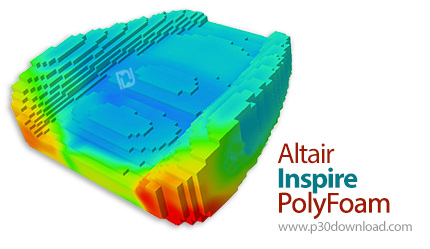 دانلود Altair Inspire PolyFoam v2022.2.0 x64 - نرم افزار شبیه سازی و آنالیز فرآیند ساخت فوم پلی اورت