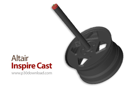 دانلود Altair Inspire Cast v2022.3.0 x64 - نرم افزار شبیه سازی فرآیند و قطعات ریخته گری
