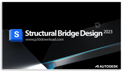 دانلود Autodesk Structural Bridge Design 2023.0.1 x86 - نرم افزار طراحی پل های سازه ای