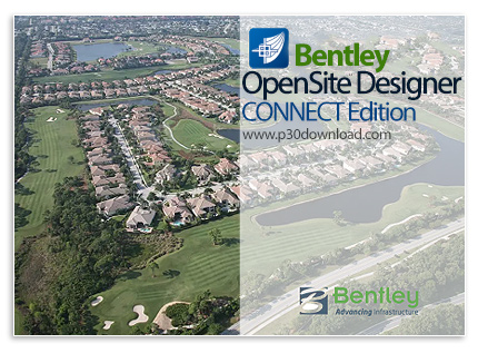 دانلود Bentley OpenSite Designer CONNECT Edition 2021 R2 Update 10 (10.10.21.004) x64 - نرم افزار مد