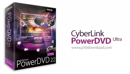 دانلود CyberLink PowerDVD Ultra v22.0.3530.62 x64 - نرم افزار نمایش با کیفیت فیلم های ویدئویی