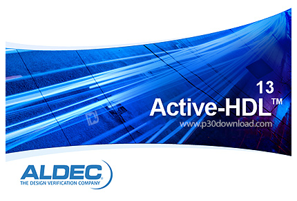 دانلود Active-HDL v13.0.375.8320 x64 - نرم افزار محیط توسعه قدرتمند برای تمامی چیپ های FPGA