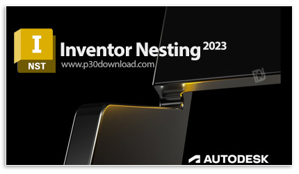 دانلود Autodesk Inventor Nesting Utility 2023 x64 - افزونه طراحی و بررسی الگوی برش ورق فلزی برای کاه