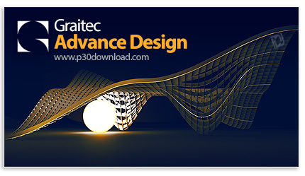 دانلود Graitec Advance Design 2023.1.1 Build 18205 x64 - نرم افزار مدلسازی و تجزیه و تحلیل سازه های 