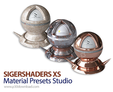دانلود SIGERSHADERS XS Material Presets Studio v4.2.0 for 3ds Max 2016-2023 - مجموعه ای از متریال و 