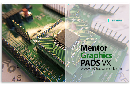 دانلود Mentor Graphics PADS VX 2.10 Update 1 + Documentation x86/x64 - نرم افزار طراحی مدارهای الکتر