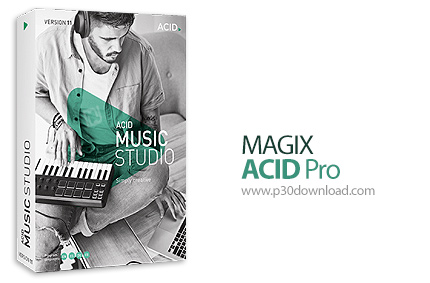 دانلود MAGIX ACID Pro v11.0.0.1434 x64 - نرم افزار استودیوی میکس و مسترینگ صوت